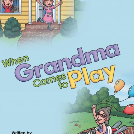 When Grandma Comes to Play