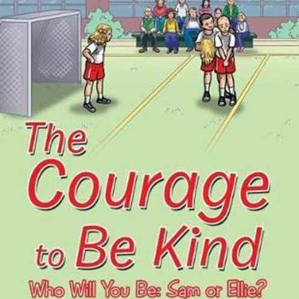 The Courage to Be Kind