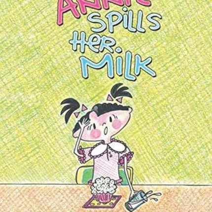 Annie Spills Her Milk