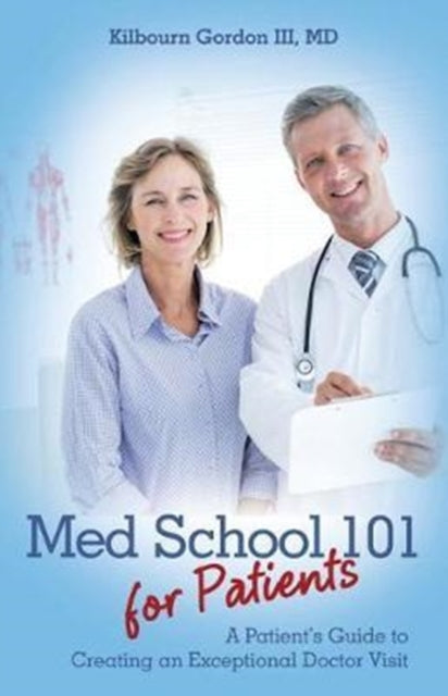 Med School 101 for Patients