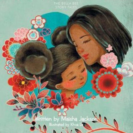 I Love My Mother Because    The Bella Bee Story Tales