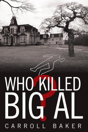 Who Killed Big Al