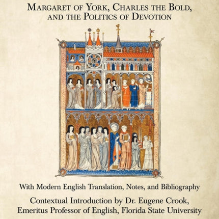 The Abbey of the Holy Ghost Margaret of York Charles the Bold and the Politics of Devotion