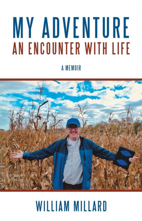 My Adventure an Encounter with Life A Memoir