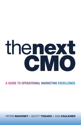 The Next Cmo A Guide to Operational Marketing Excellence