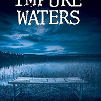 Impure Waters