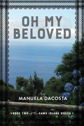 Oh My Beloved Book Two of the Hawk Island Series