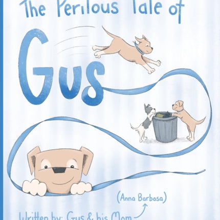 The Perilous Tale of Gus