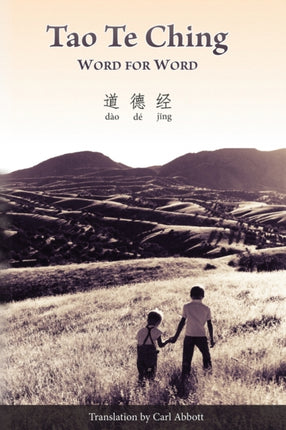 Tao Te Ching Word for Word Translation only