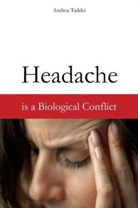 Headache is a Biological Conflict