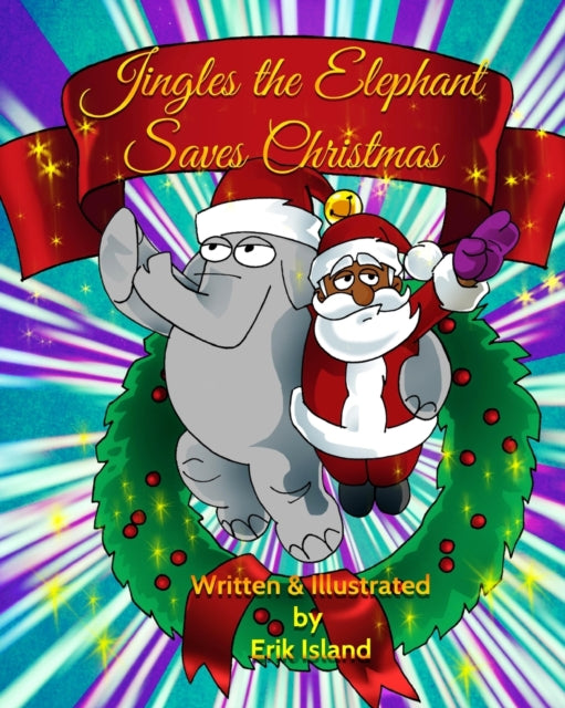 Jingles The Elephant Saves Christmas: Black Santa