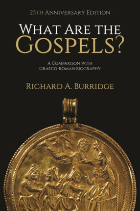What Are the Gospels A Comparison with