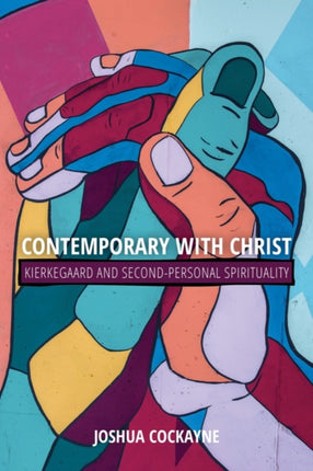 Contemporary With Christ Kierkegaard and
