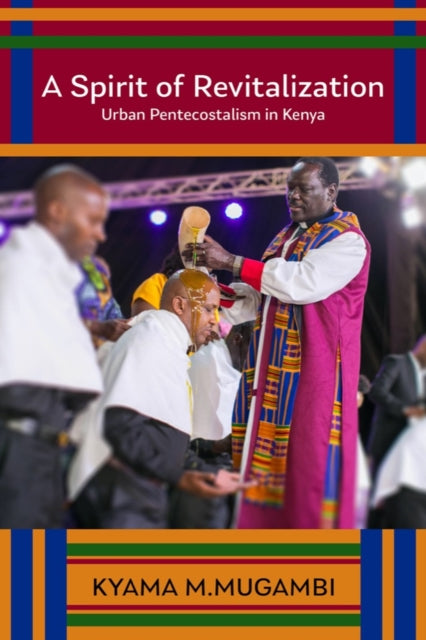 A Spirit of Revitalization Urban Pentecostalism