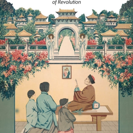 Visions of Salvation: Chinese Christian Posters in an Age of Revolution