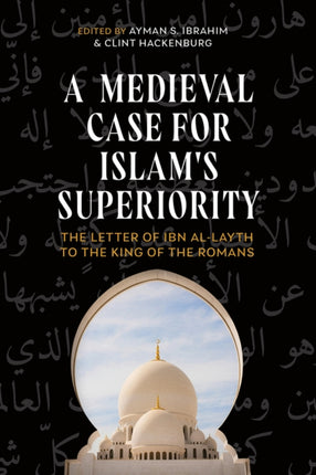 A Medieval Case for Islams Superiority