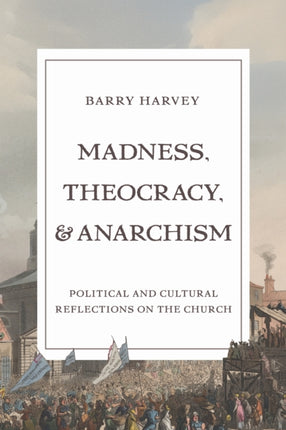 Madness Theocracy and Anarchism