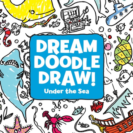 Under the Sea Dream Doodle Draw