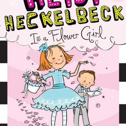 Heidi Heckelbeck Is a Flower Girl