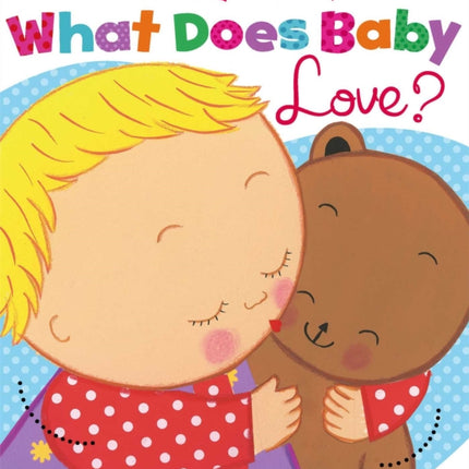 What Does Baby Love?