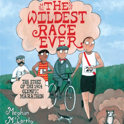 The Wildest Race Ever: The Story of the 1904 Olympic Marathon