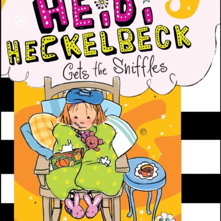 Heidi Heckelbeck Gets the Sniffles