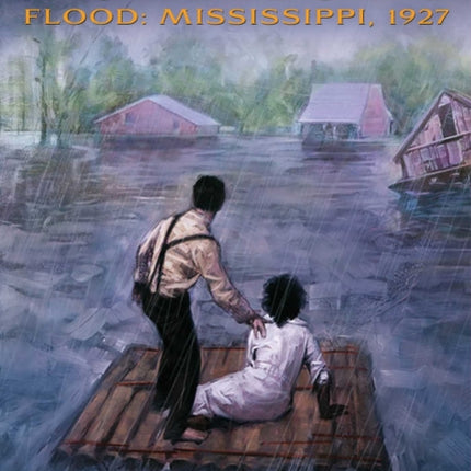 Flood: Mississippi, 1927