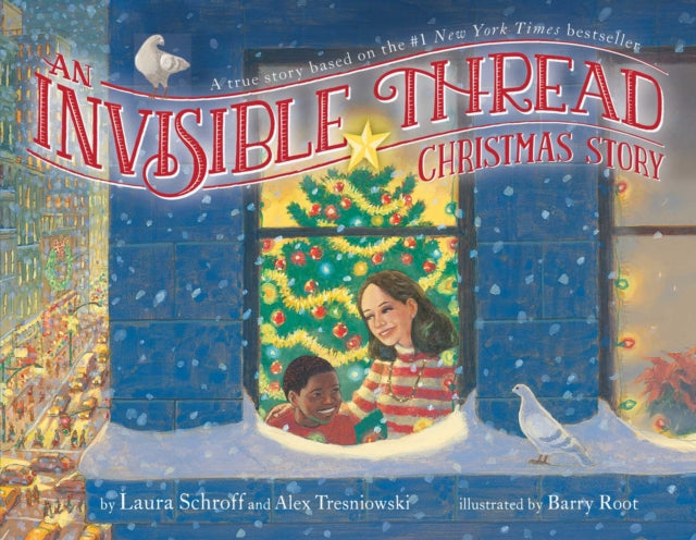 Invisible Thread Christmas Story: A True Story