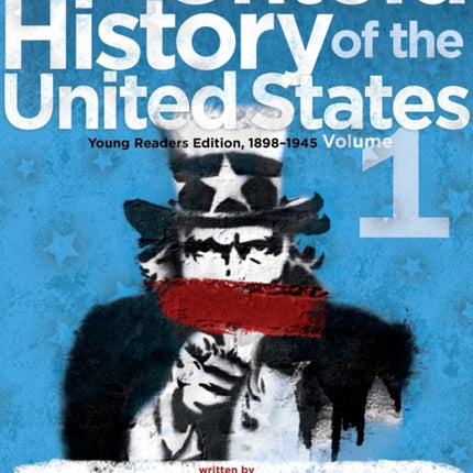 The Untold History of the United States, Volume 1: Young Readers Edition, 1898-1945