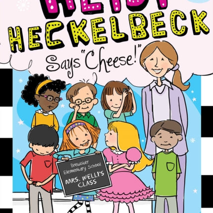 Heidi Heckelbeck Says Cheese!