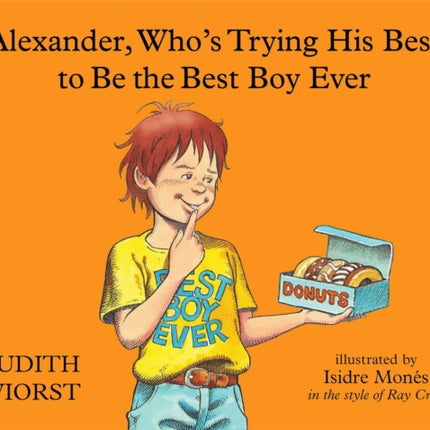 Alexander, Who's Trying His Best to Be the Best Boy Ever