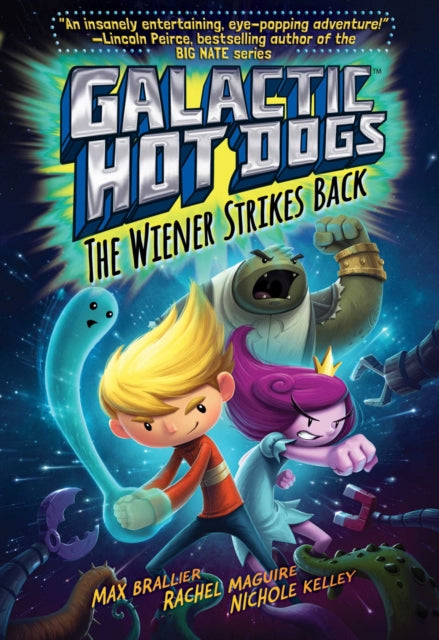 Galactic Hot Dogs 2, 2: The Wiener Strikes Back