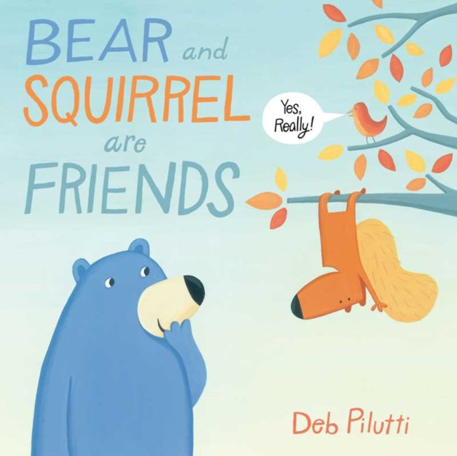 Bear and Squirrel Are Friends    Yes Really