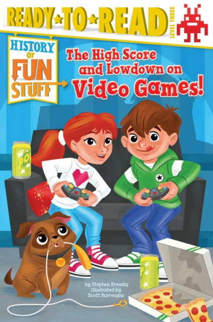 The High Score and Lowdown on Video Games!: Ready-To-Read Level 3