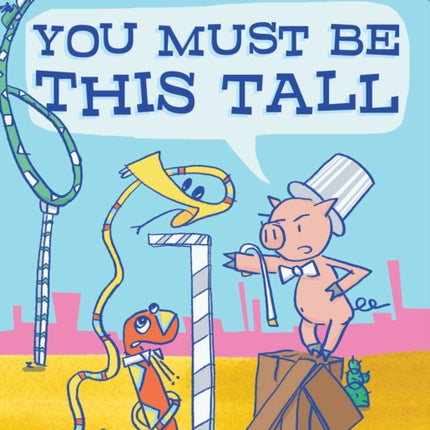 You Must Be This Tall