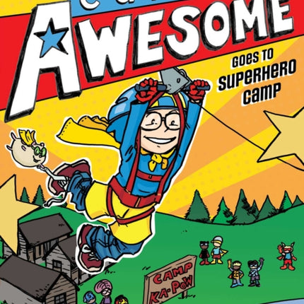 Captain Awesome Goes to Superhero Camp