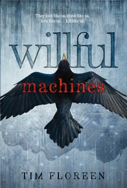 Willful Machines