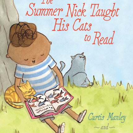 The Summer Nick Taught His Cats to Read