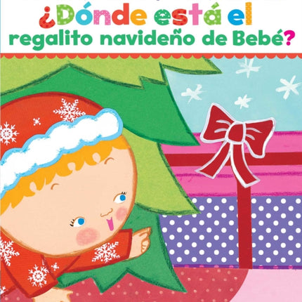 ¿Dónde Está El Regalito Navideño de Bebé? (Where Is Baby's Christmas Present?)