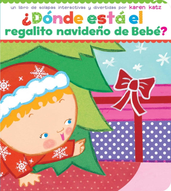 ¿Dónde Está El Regalito Navideño de Bebé? (Where Is Baby's Christmas Present?)