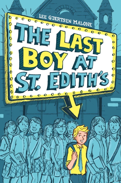 The Last Boy at St. Edith's