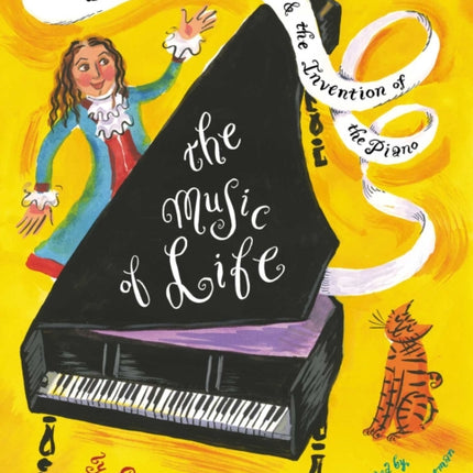 The Music of Life Bartolomeo Cristofori  the Invention of the Piano