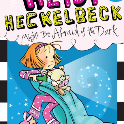 Heidi Heckelbeck Might Be Afraid of the Dark