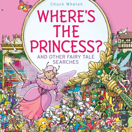 Where's the Princess?: And Other Fairy Tale Searches