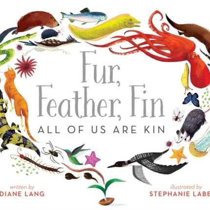 Fur, Feather, Fin—All of Us Are Kin