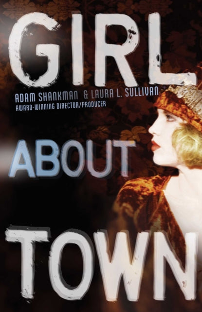 Girl about Town: A Lulu Kelly Mystery