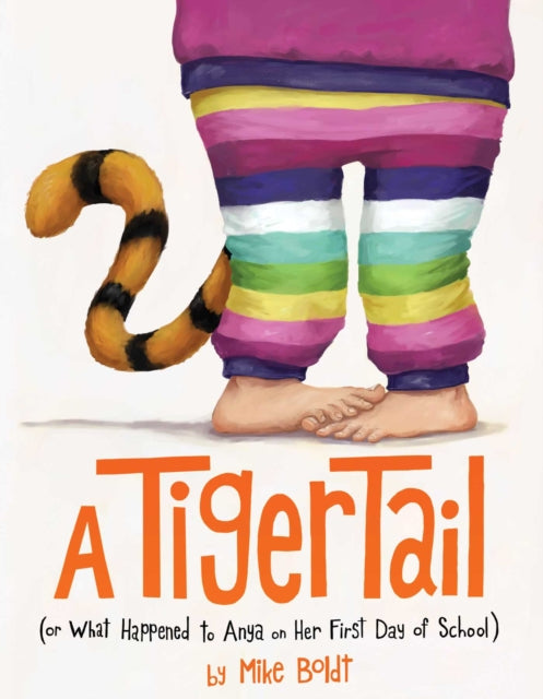 A Tiger Tail: (Or What Happened to Anya on Her First Day of School)