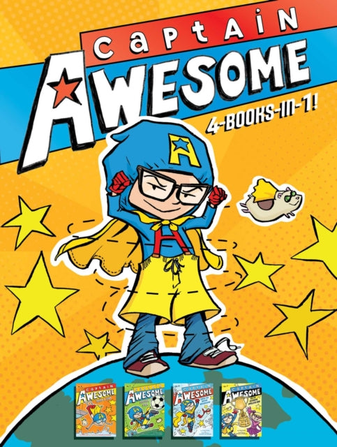 Captain Awesome 4-Books-In-1: Captain Awesome Takes a Dive; Captain Awesome, Soccer Star; Captain Awesome Saves the Winter Wonderland; Captain Awesome and the Ultimate Spelling Bee