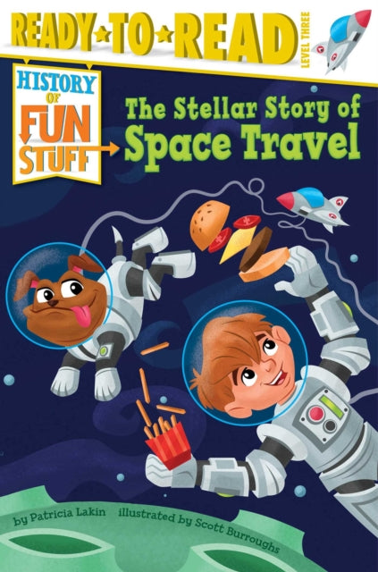 The Stellar Story of Space Travel: Ready-To-Read Level 3