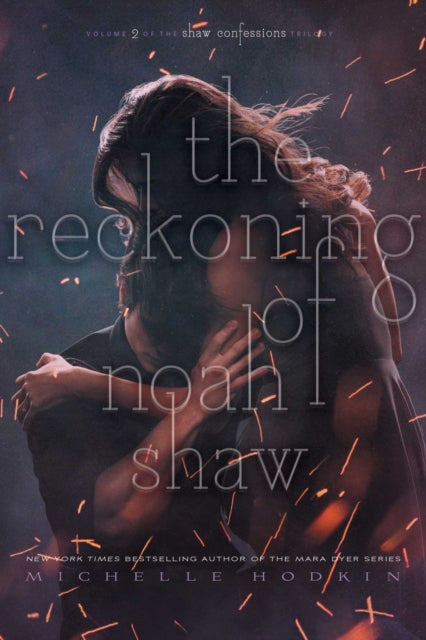 The Reckoning of Noah Shaw: Volume 2